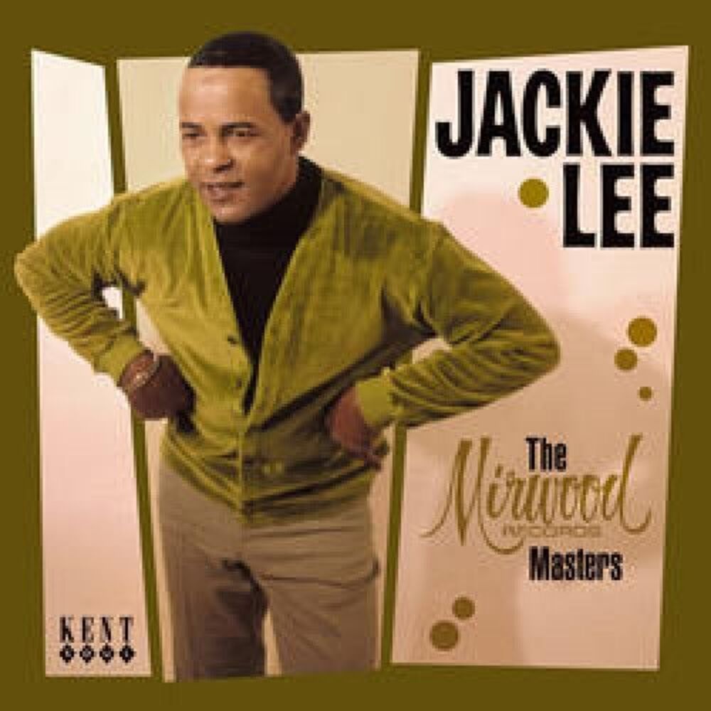 Jackie Lee - The Mirwood Records Masters  CD